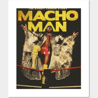 MACHO MAN STORY Posters and Art